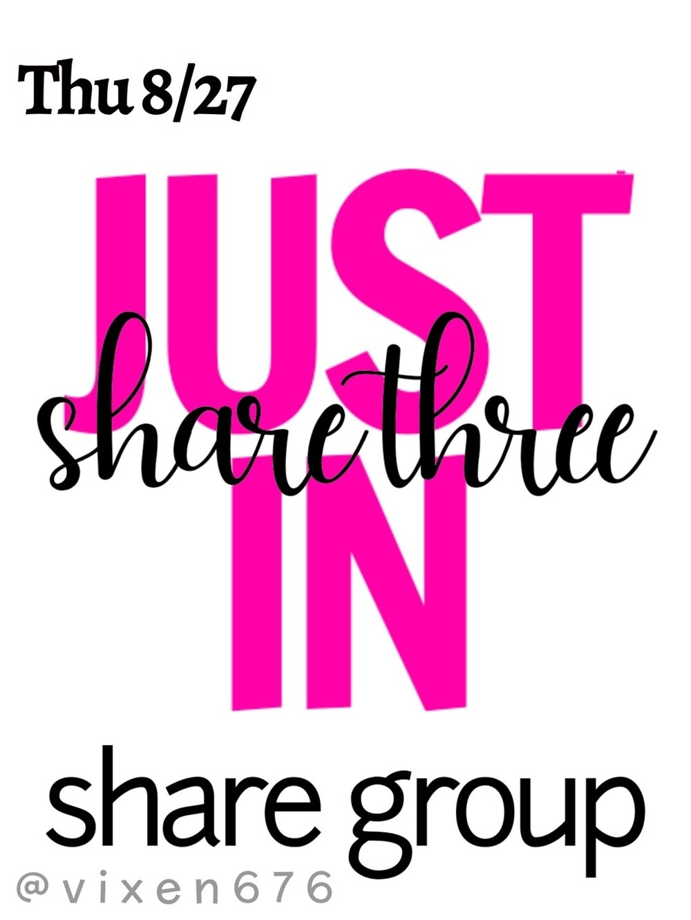 ❌ CLOSED‼️🖤 THU 8/27 SHARE THREE JUST IN Share Group